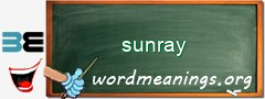 WordMeaning blackboard for sunray